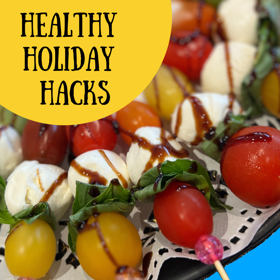 Healthy Holiday Hacks