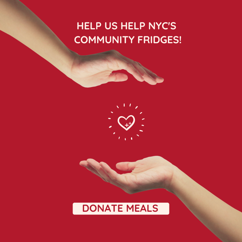 Donate meals and we'll deliver them to an NYC Community Fridge!